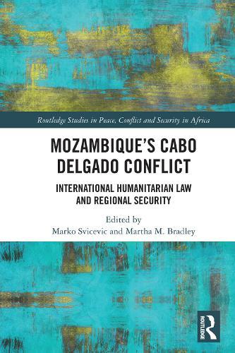 Mozambique's Cabo Delgado Conflict: International Humanitarian Law and Regional Security