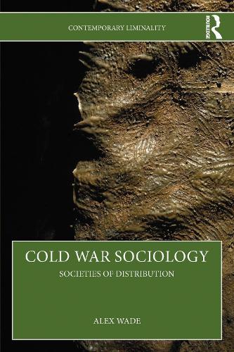 Cold War Sociology: Societies of Distribution