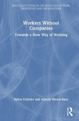 Workers Without Companies: Towards a New Way of Working
