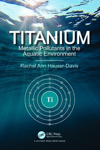 Titanium: Metallic Pollutants in the Aquatic Environment