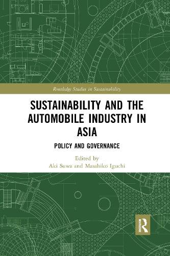 Sustainability and the Automobile Industry in Asia: Policy and Governance