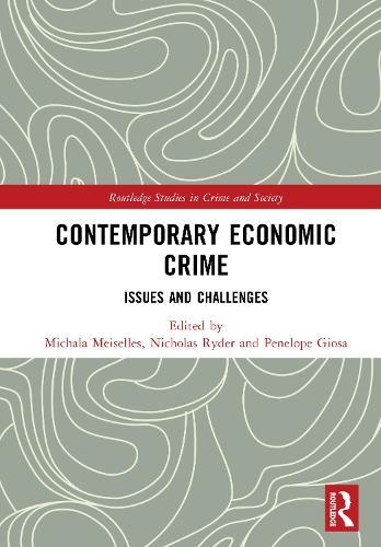 Contemporary Economic Crime: Issues and Challenges