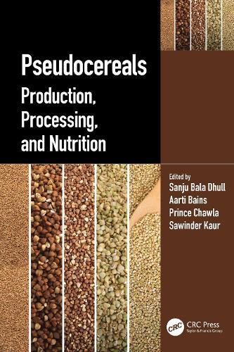 Pseudocereals: Production, Processing, and Nutrition