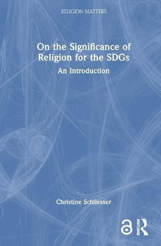 On the Significance of Religion for the SDGs: An Introduction