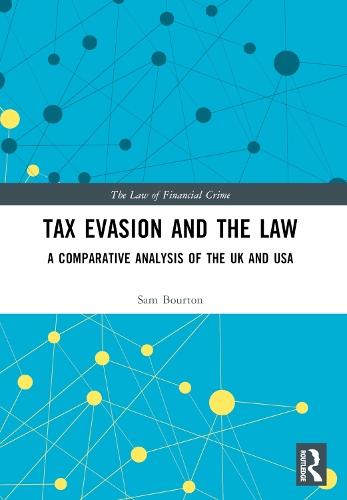 Tax Evasion and the Law: A Comparative Analysis of the UK and USA