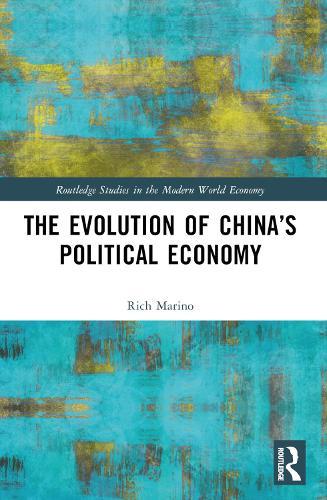 The Evolution of China’s Political Economy