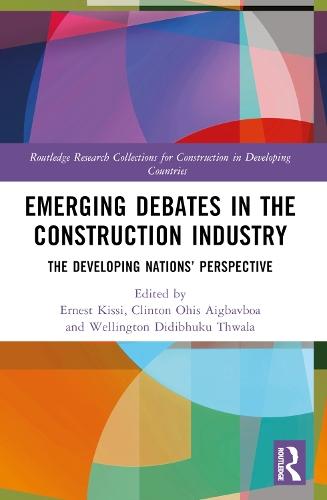 Emerging Debates in the Construction Industry: The Developing Nations’ Perspective