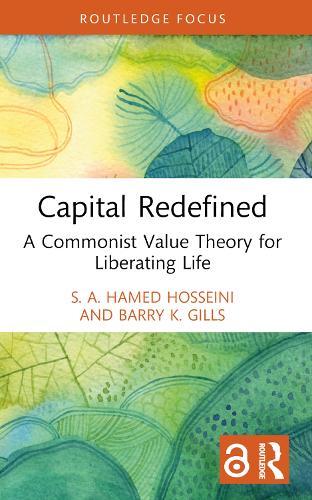 Capital Redefined: A Commonist Value Theory for Liberating Life