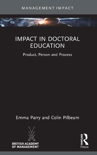 Impact in Doctoral Education: Product, Person and Process