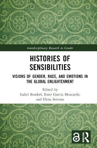Histories of Sensibilities: Visions of Gender, Race, and Emotions in the Global Enlightenment