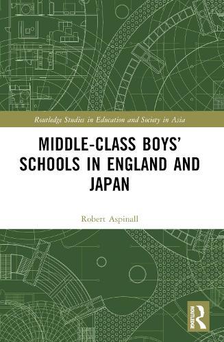 Middle-Class Boys’ Schools in England and Japan