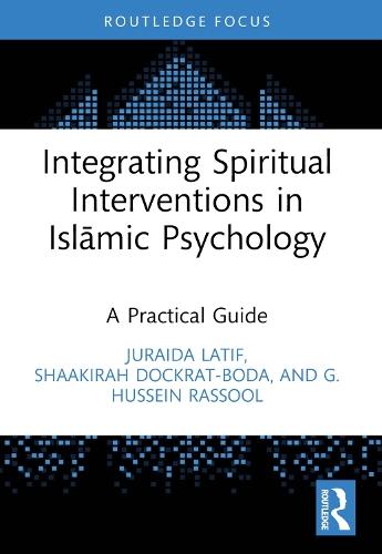 Integrating Spiritual Interventions in Islamic Psychology: A Practical Guide
