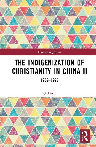 The Indigenization of Christianity in China II: 1922–1927