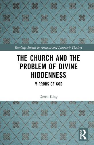 The Church and the Problem of Divine Hiddenness: Mirrors of God