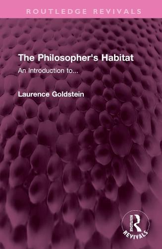 The Philosopher's Habitat: An Introduction to...