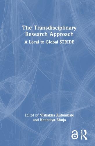 The Transdisciplinary Research Approach: A Local to Global STRIDE
