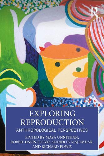 Exploring Reproduction: Anthropological Perspectives