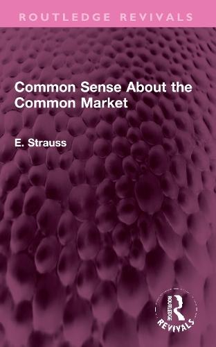 Common Sense About the Common Market: Germany and Britain in Post-War Europe