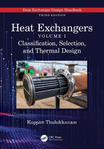 Heat Exchangers: Classification, Selection, and Thermal Design