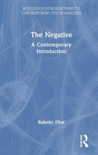 The Negative: A Contemporary Introduction