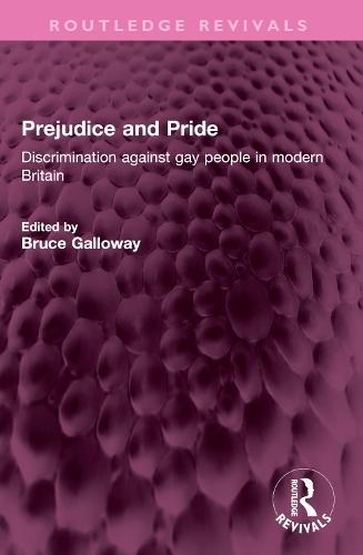 Prejudice and Pride: Discrimination against gay people in modern Britain