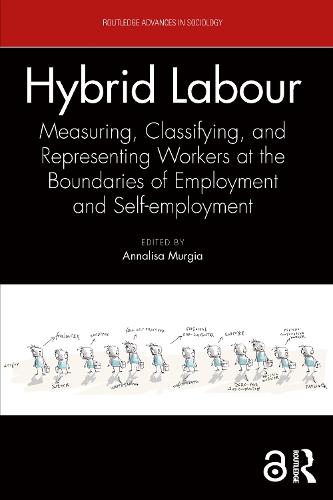 Hybrid Labour: Measuring, Classifying, and Representing Workers at the Boundaries of Employment and Self-employment