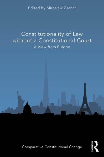 Constitutionality of Law without a Constitutional Court: A View from Europe