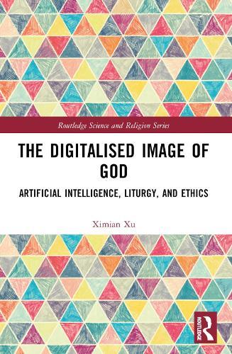 The Digitalised Image of God: Artificial Intelligence, Liturgy, and Ethics