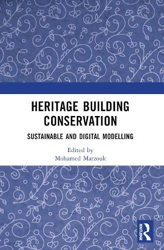 Heritage Building Conservation: Sustainable and Digital Modelling