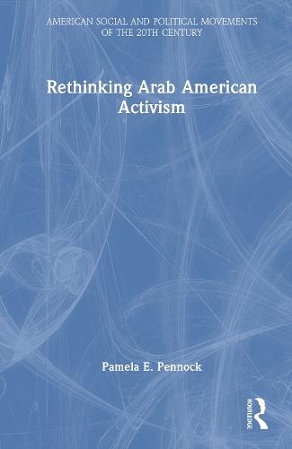 Rethinking Arab American Activism