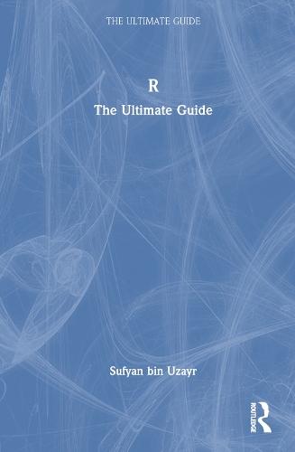 R: The Ultimate Guide