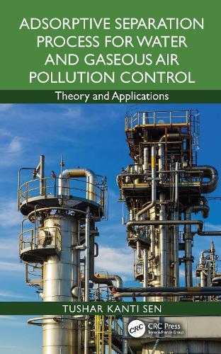 Adsorptive Separation Process for Water and Gaseous Air Pollution Control: Theory and Applications
