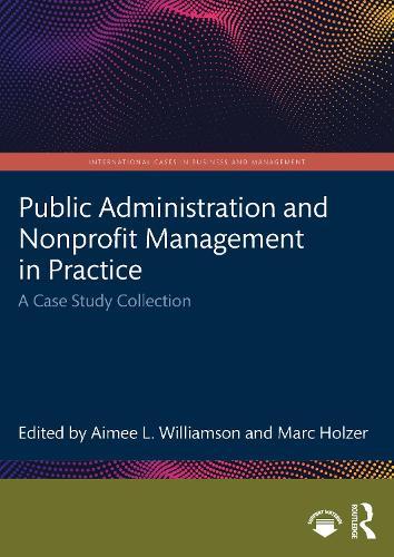 Public Administration and Nonprofit Management in Practice: A Case Study Collection
