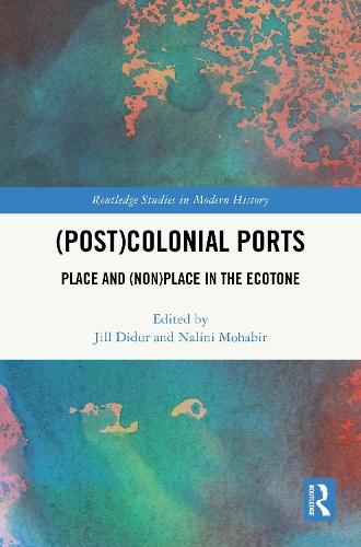 (Post)Colonial Ports: Place and (Non)Place in the Ecotone