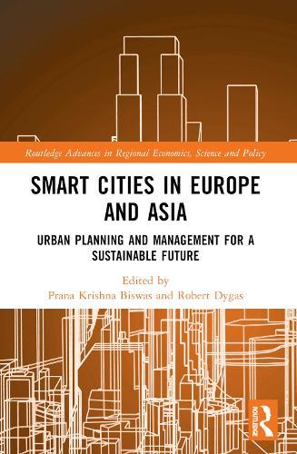 Smart Cities in Europe and Asia: Urban Planning and Management for a Sustainable Future