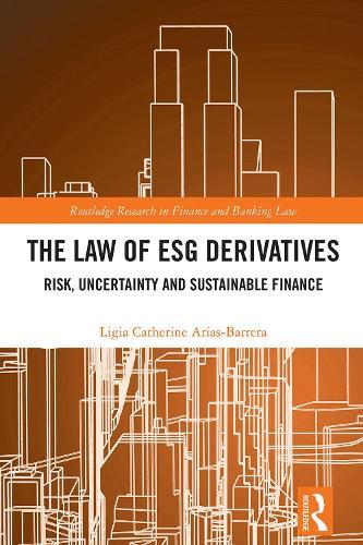 The Law of ESG Derivatives: Risk, Uncertainty and Sustainable Finance