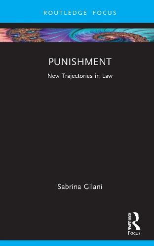 Punishment: New Trajectories in Law