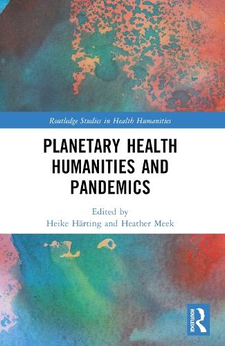 Planetary Health Humanities and Pandemics
