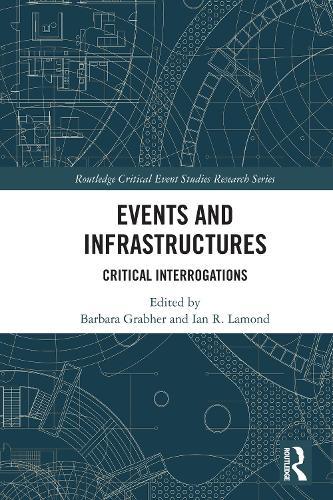 Events and Infrastructures: Critical Interrogations