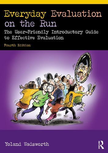 Everyday Evaluation on the Run: The user-friendly introductory guide to effective evaluation