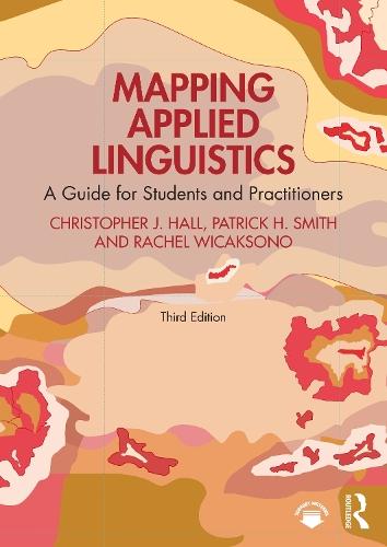 Mapping Applied Linguistics: A Guide for Students and Practitioners
