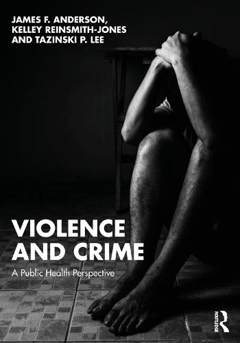 Violence and Crime: A Public Health Perspective