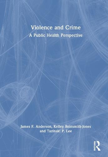 Violence and Crime: A Public Health Perspective