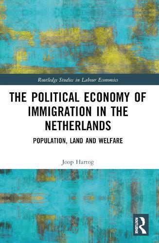 The Political Economy of Immigration in The Netherlands: Population, Land and Welfare