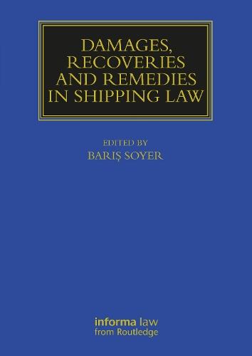 Damages, Recoveries and Remedies in Shipping Law