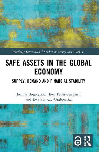 Safe Assets in the Global Economy: Supply, Demand and Financial Stability