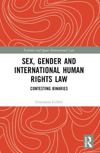 Sex, Gender and International Human Rights Law: Contesting Binaries
