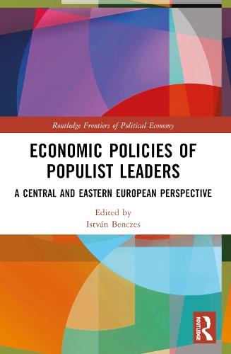 Economic Policies of Populist Leaders: A Central and Eastern European Perspective