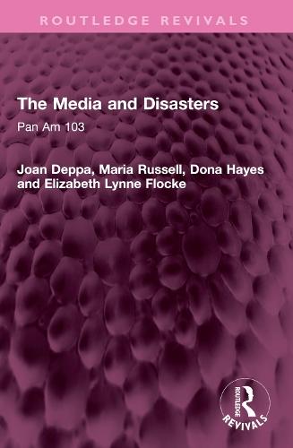 The Media and Disasters: Pan Am 103