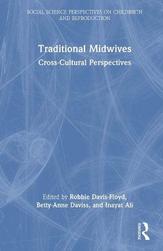Traditional Midwives: Cross-Cultural Perspectives